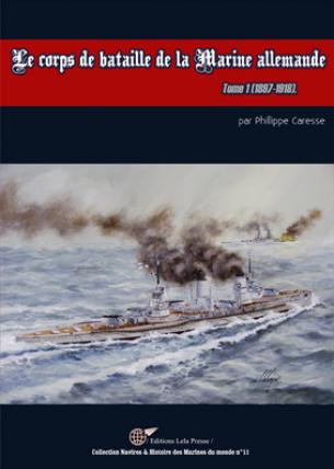 Le Corps de bataille de la Marine Allemande. Part 01. Out of print !
