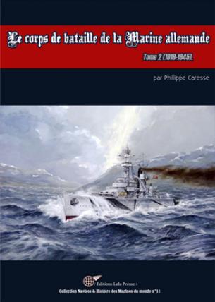 Le Corps de bataille de la Marine Allemande. Part 02. Out of print !