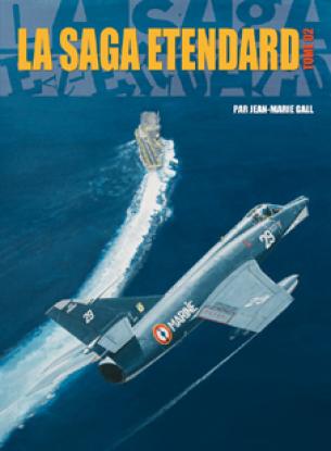 La Saga ETENDARD. Tome 02. Sold out!