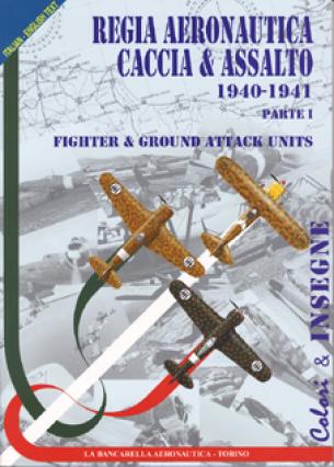 COLORI & INSEGNE N°1 - Fighter & Ground Attack Units 1940-1941 - Imperfect Copy