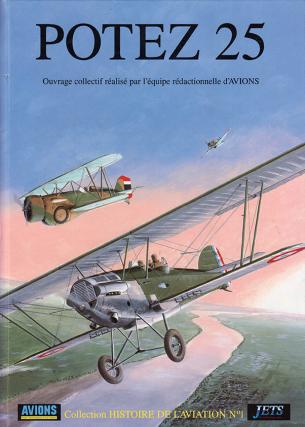 The Potez 25. - Out of print !