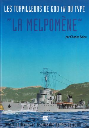 Les Torpilleurs de 600tw du type La MELPOMENE.