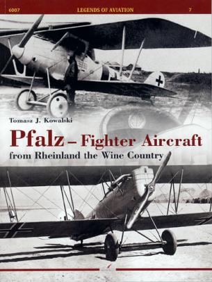 Pfalz - Fighter Aircraft from Rheinland the Wine Country