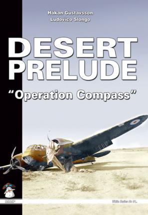 Desert Prelude Vol.02 : Operation Compass - épuisé