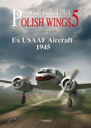 Polish Wings No. 05. Ex USAAF Aircraft 1945