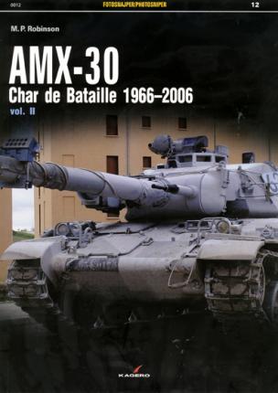 AMX-30. Char de Bataille 1966-2006 vol. II