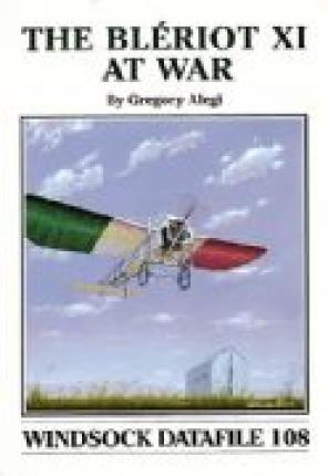 Windsock Datafile - 108. The Bleriot XI at War