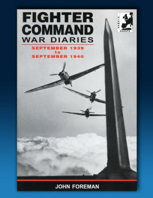 Fighter Command War Diaries Volume 1 - Sept 1939 / Sept 1940