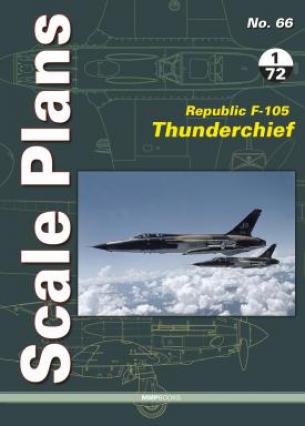 Scale Plans N°66 - Republic F-105 Thunderchief 1/72 Scale