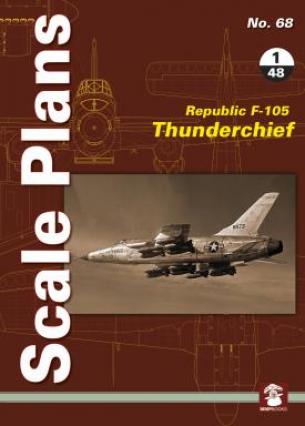 Scale Plans N°68 - Republic F-105 Thunderchief in 1/48 Scale