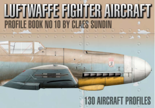 Luftwaffe Fighter Aircraft, Profile Book N°10