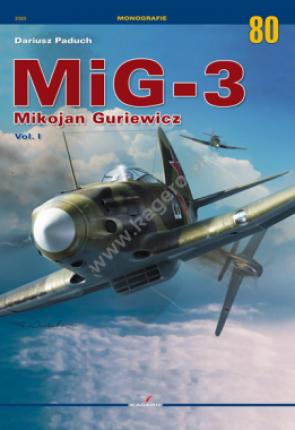 MiG-3 Mikojan Guriewicz Vol. I