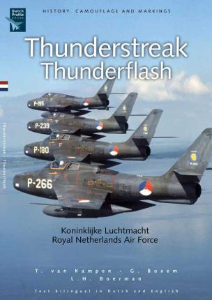 Thunderstreak - Thunderflash - Koninklijke Luchtmacht Royal Netherlands Air Force