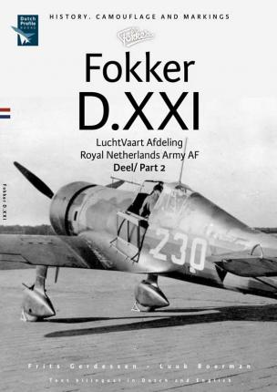 FOKKER D.XXI - LuchtVaart Afdeling Royal Netherlands Army AF - Part.2