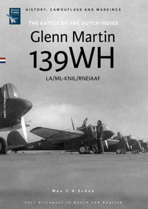 GLENN MARTIN 139 WH - LA/ML-KNIL/RNEIAAF - Reprint ! - End of stock !