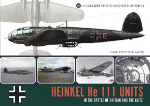 Photo Archive N°13 - Heinkel He 111 Units in the BofB and Blitz