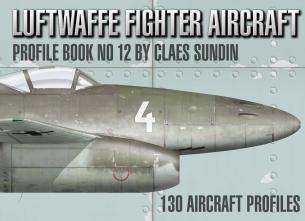 Luftwaffe Fighter Aircraft, Profile Book No 12