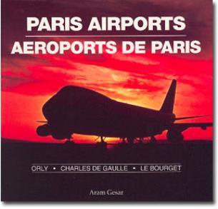 Aéroports de Paris : Orly, Charles de Gaulle, Le Bourget