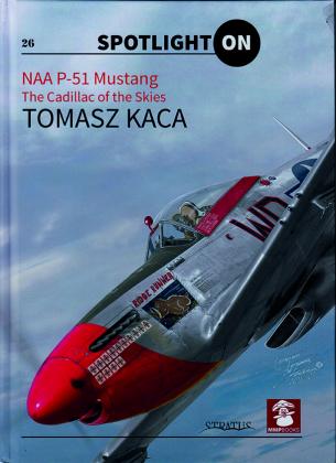 NAA P-51 Mustang. The Cadillac of the Skies