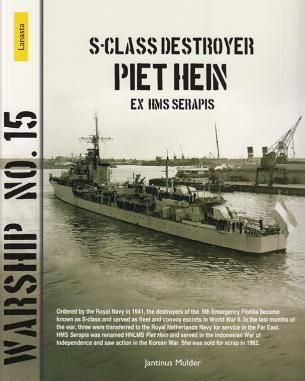 15 WARSHIP - S-class destroyer Piet Hein (ex HMS Serapis)