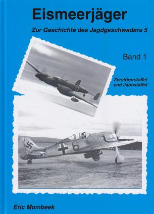 Eismeerjäger JAGDGESCHWADER 5. Vol.1