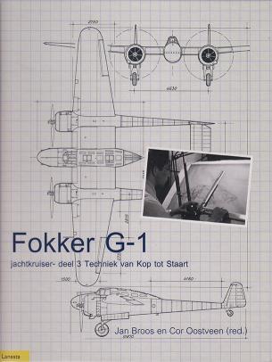 Fokker G-1. Vol. 3 - Techniek van kop tot staart