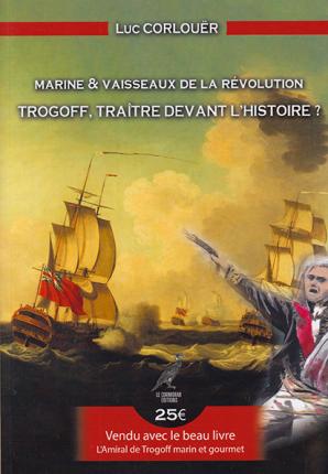 Trogoff, traître devant l'Histoire ?