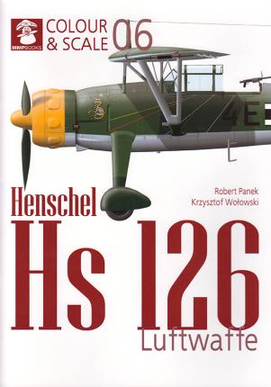 Colour & Scale 06. Henschel Hs 126. Luftwaffe