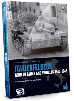 Italienfeldzug: German Tanks and Vehicles 1943-1945 Vol.4