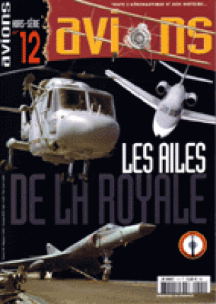 Les Ailes de la Royale. Out of print !